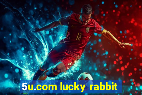 5u.com lucky rabbit